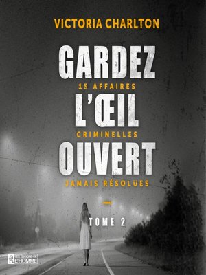 cover image of Gardez l'oeil ouvert--Tome 2